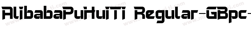AlibabaPuHuiTi Regular-GBpc-EUC-H字体转换